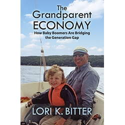 The Grandparent Economy by Lori K. Bitter